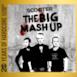The Big Mash Up (20 Years of Hardcore Expanded Edition) [Remastered]