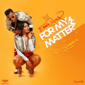 For My Matter (Remix) [feat. Patoranking] - Single
