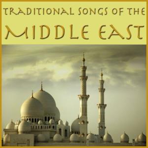 Traditional Songs of the Middle East