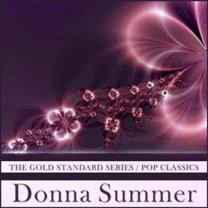The Gold Standard Series Pop Classics: Donna Summer