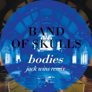 Bodies (Jack Wins Remix) - Single