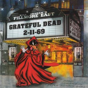 Grateful Dead: Live At the Fillmore East, 2/11/69