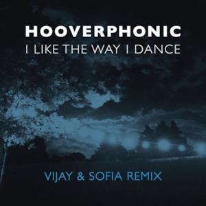 I Like the Way I Dance (Vijay & Sofia Remix) - Single
