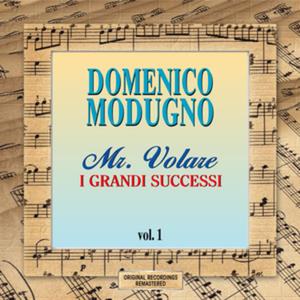 Mr. Volare - I grandi successi, Vol. 1 (Remastered)