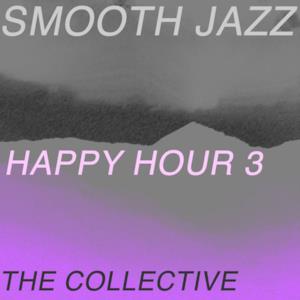 Smooth Jazz Happy Hour 3