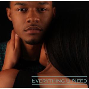 Everything U Need - Single