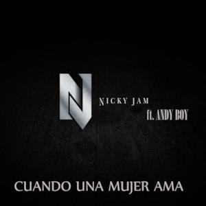 Cuando una Mujer Ama (feat. Andy Boy) [Remastered] - Single