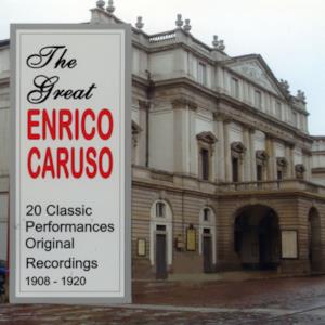 The Great Enrico Caruso