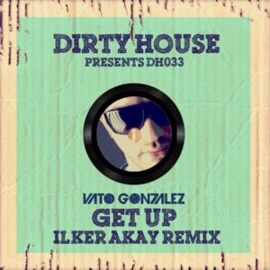 Get Up (Ilker Akay Remix) - Single