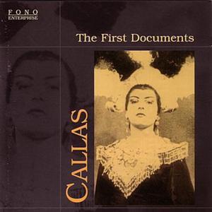 Callas - The First Documents