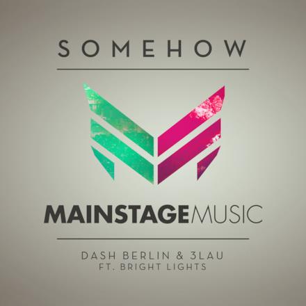 Somehow (feat. Bright Lights) - Single