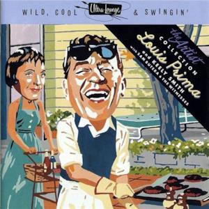 Ultra-Lounge (Wild, Cool & Swingin') Artist Collection: Louis Prima & Keely Smith