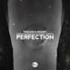 Perfection - Single
