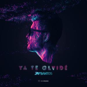 Ya Te Olvidé (Radio Edit) - Single