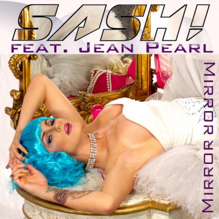 Mirror Mirror (Remixes) [feat. Jean Pearl]
