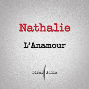 L'anamour (Dirsi addio) - Single