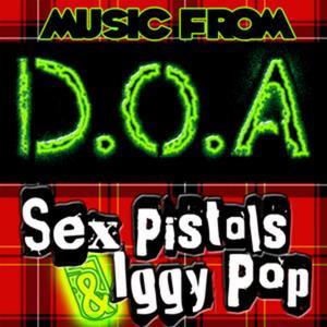 Music from D.O.A: Sex Pistols & Iggy Pop