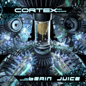 Cortex - Brain Juice EP