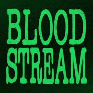 Bloodstream - Single