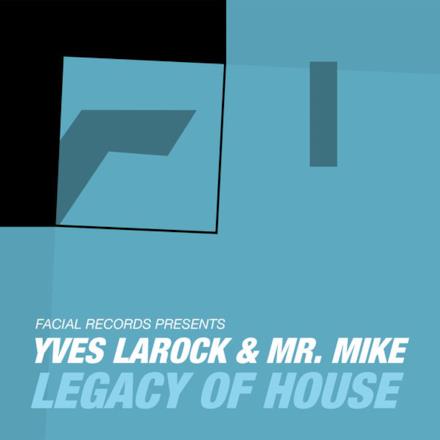 Legacy of House (feat. Mr. Mike) - EP