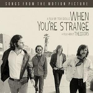When You're Strange (Songs from the Motion Picture) [Deluxe Version]