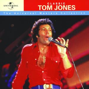 The Universal Masters Collection: Classic Tom Jones