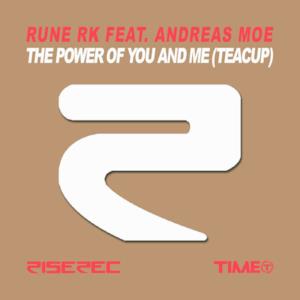 Power of You and Me (Teacup) [feat. Andreas Moe] [Remixes] - EP