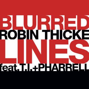 Blurred Lines (feat. T.I. & Pharrell) - Single