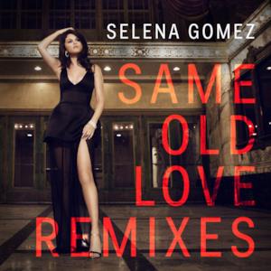 Same Old Love (Remixes) - EP