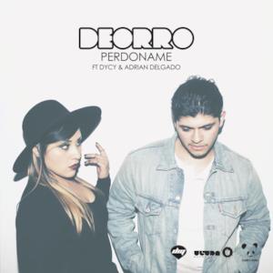 Perdóname (feat. Dycy & Adrian Delgado) - Single