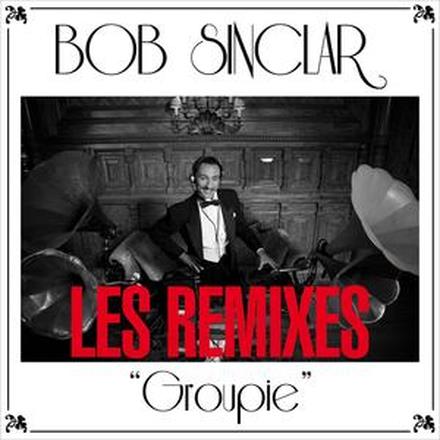Groupie - Les remixes - EP