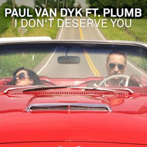 I Don't Deserve You (Remixes)