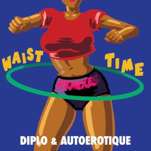 Waist Time (Remixes) - Single