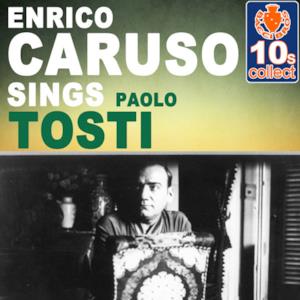 Enrico Caruso Sings Paolo Tosti (Remastered) - Single