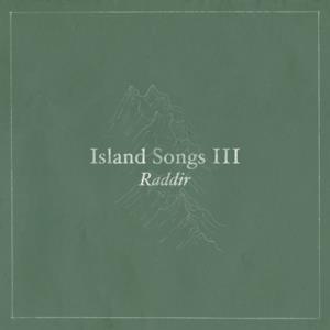 Raddir (Island Songs III) - Single