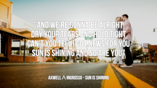 Axwell Λ Ingrosso: le migliori frasi dei testi delle canzoni
