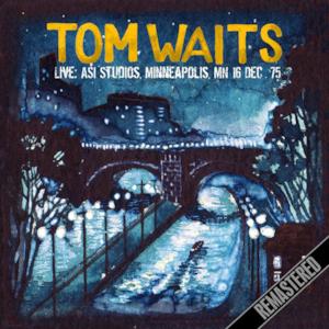 Live At the Asi Studios, Minneapolis, Mn 16 Dec ‘75 (Remastered)