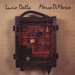 Lucio Dalla & Marco Di Marco