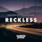 Reckless (feat. Wayward Daughter) [Standerwick Remix] - Single