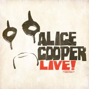 Alice Cooper Live! (Remastered)