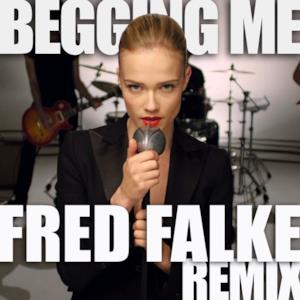 Begging Me (Fred Falke Remix) - Single
