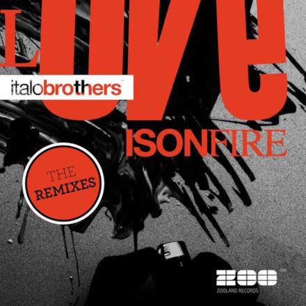 Love Is On Fire The Remixes