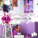 Too Girlie (feat. Feliciana) [Radio Edit] - Single