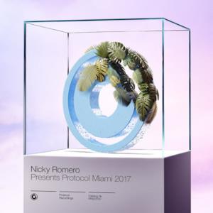 Nicky Romero Presents Protocol Miami 2017