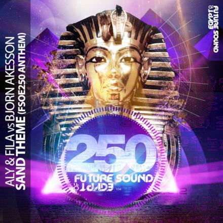 Sand Theme - FSOE 250 Anthem (Remixes) - EP