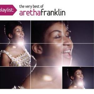 Playlist: The Very Best of Aretha Franklin