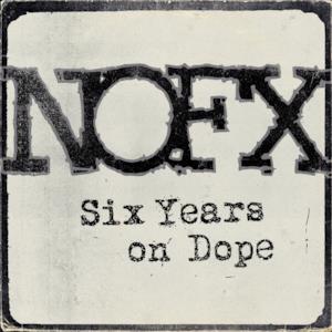 Six Years on Dope - Single