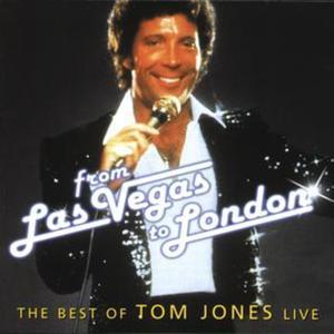 From Las Vegas To London - The Best of Tom Jones (Live)