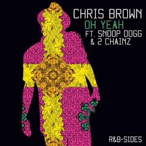 Oh Yeah (Rarities & B-Sides) [feat. Snoop Dogg & 2 Chainz] - Single