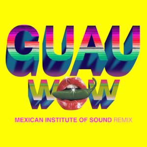 Wow (GUAU! Remix) - Single